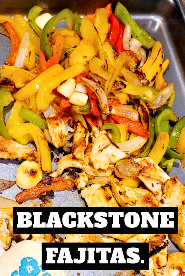 Chicken Fajitas on the Blackstone Thrifty NW Family